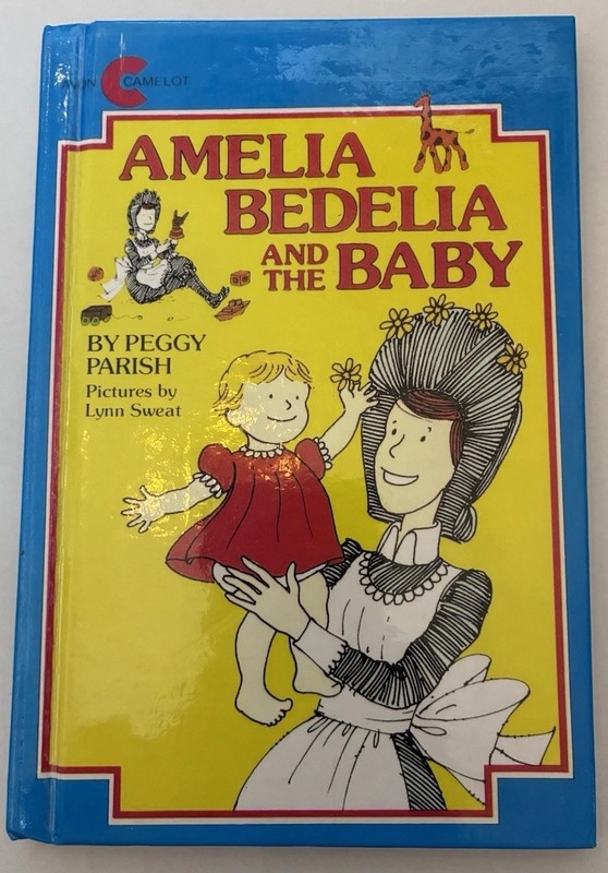 Amelia Bedelia and the Baby by Peggy Parish (1981, Hardcover)