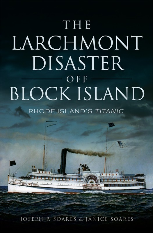 The Larchmont Disaster off Block Island, Rhode Island, Disaster, Paperback