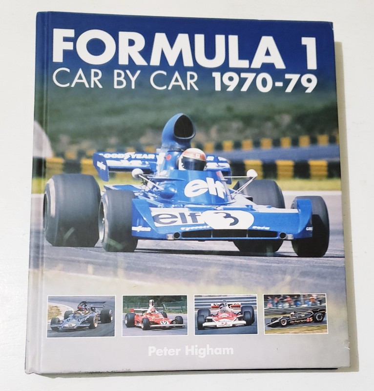 Formula 1 : Car by Car 1970-79 by Peter Higham (English) Hardcover Book