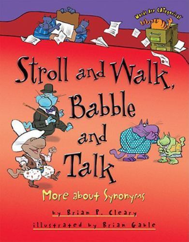 Stroll and Walk, Babble and Talk: More about Synonyms (Words Are CATegorical ®)