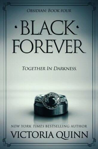 Black Forever (Obsidian Book 4) (Volume 4) – Paperback By Quinn, Victoria – GOOD