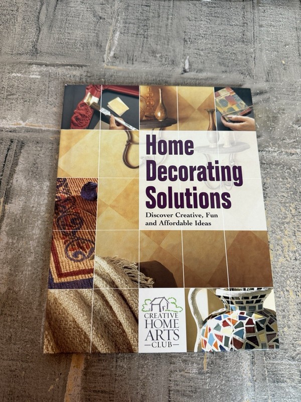 Home Decorating Solutions Creative Home Arts Club Hardcover 158 pages w/photos