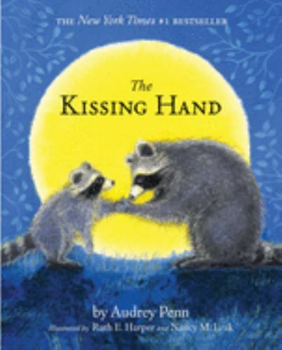 The Kissing Hand (The Kissing Hand Series) by
