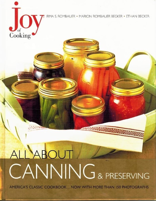Joy of Cooking: All About Canning & Preserving (Joy of Cooking All About Ser…
