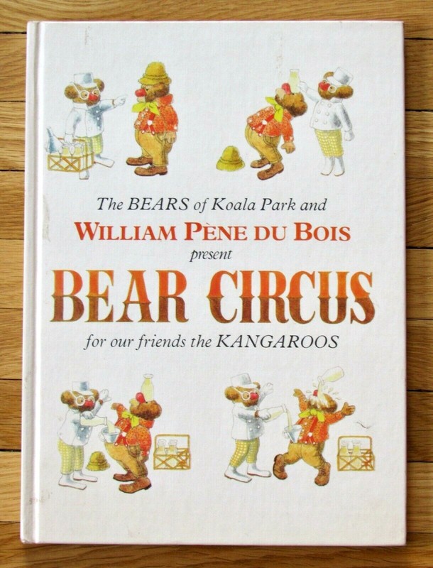 BEAR CIRCUS William Pene du Bois Viking Press 1971 1st/1st HB VGC lib binding L1