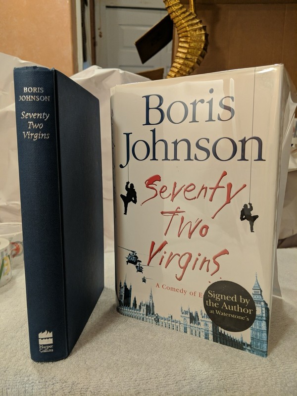 SIGNED Seventy Two Virgins by Boris Johnson ~ (2004) 1st Ed. + Mylar/Must See!!!