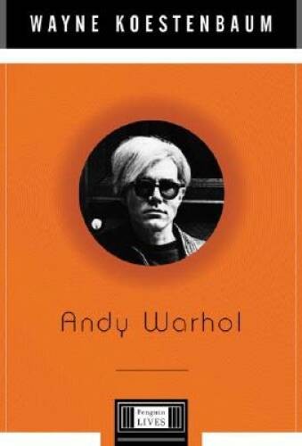Andy Warhol (Penguin Lives) – Hardcover By Koestenbaum, Wayne – VERY GOOD