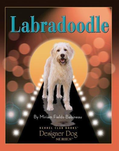 Labradoodle: Comprehensive – 9781593786700, Miriam Fields-Babine, hardcover, new