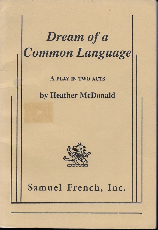 Dream of a Common Language : a Play in Two Acts