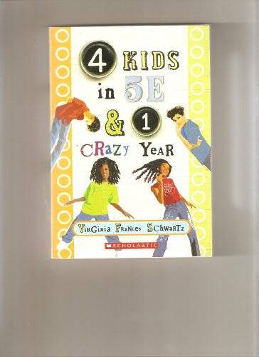 4 Kids in 5E 1 Crazy Year – Paperback By Virgi Frances Schwartz – GOOD