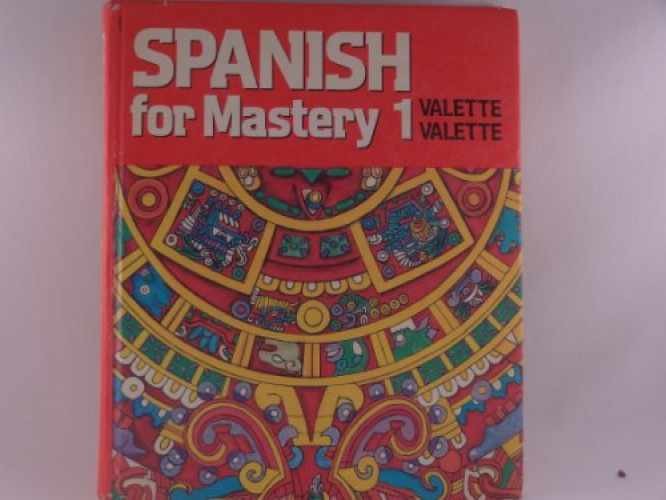 Spanish for Mastery 1 – Hardcover, by Jean-Paul Valette – Acceptable