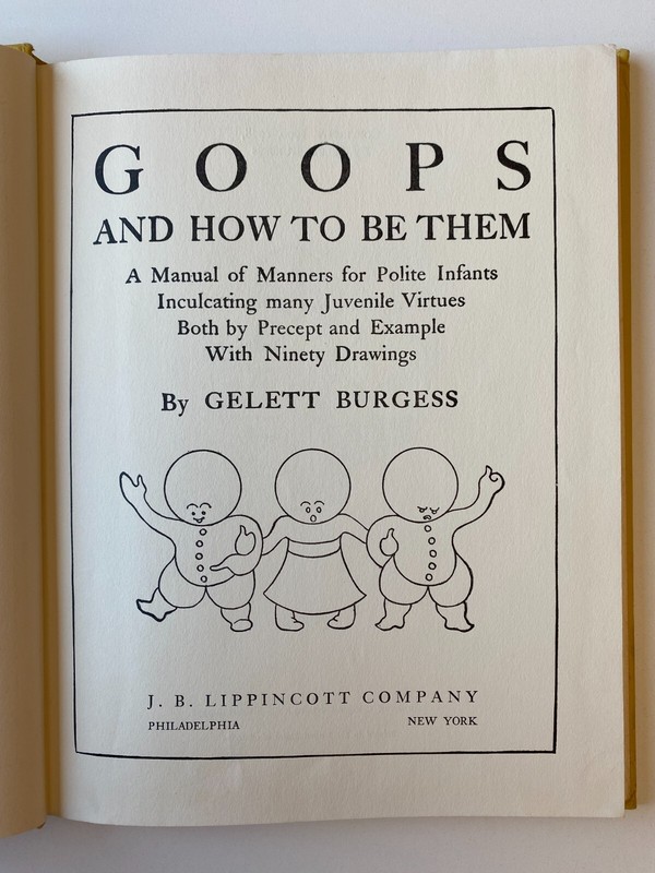 GOOPS HOW TO BE THEM~Gelett Burgess~1928 HC~39th Printing~POLITE INFANTS~Manners