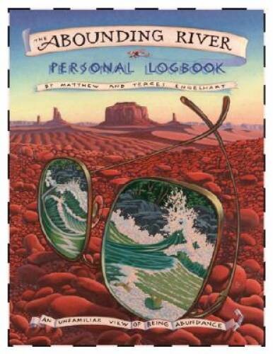 The Abounding River Personal Logbook: An Unfamiliar View of Being Ab – GOOD