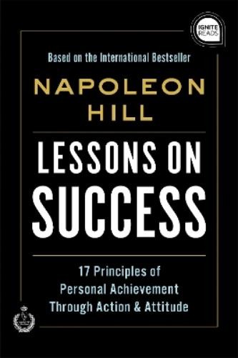 Napoleon Hill Lessons on Success (Hardback) Ignite Reads