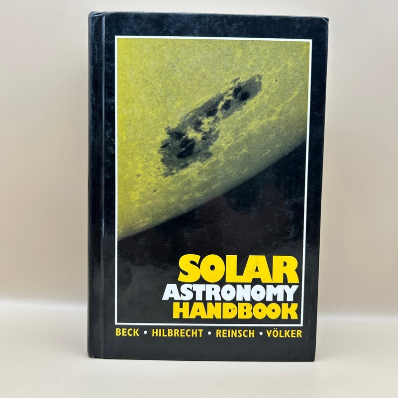 Solar Astronomy Handbook Beck Hilbrecht Reinsch Völker 1995 First English Ed