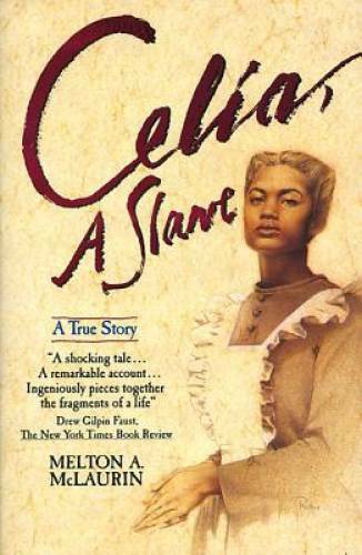 Celia, A Slave – Paperback By Mclaurin, Melton A. – GOOD