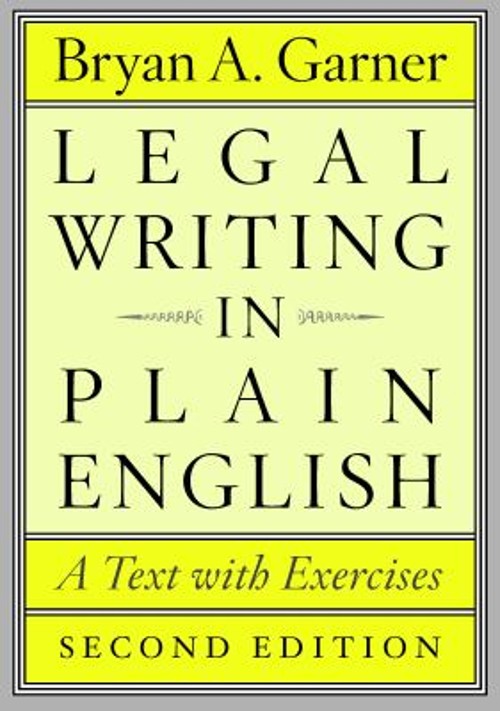 Legal Writing in Plain English, Second Edition : A Text with Exer
