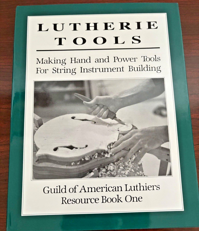 Lutherie Tools Making Hand and Power tools for String Instrument Building