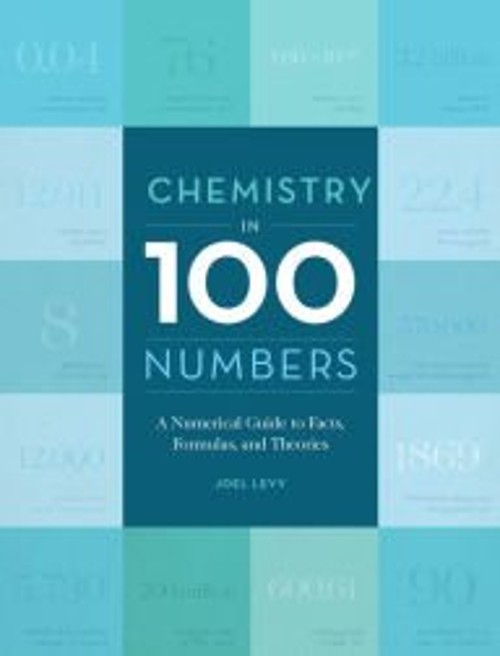 Chemistry in 100 Numbers Joel Levy