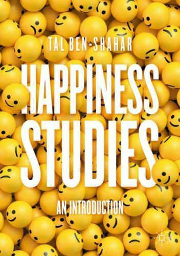 Happiness Studies: An Introduction – Ben-Shahar, Tal