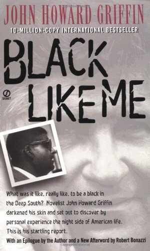 Black Like Me – Paperback, by John Howard Griffin; Robert – Acceptable n