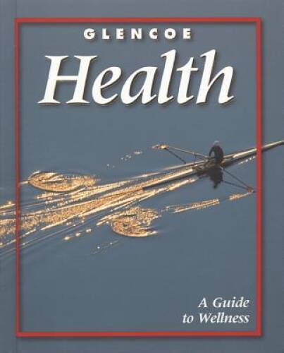 Glencoe Health: Guide to Wellness – Hardcover By Merki, Mary – GOOD
