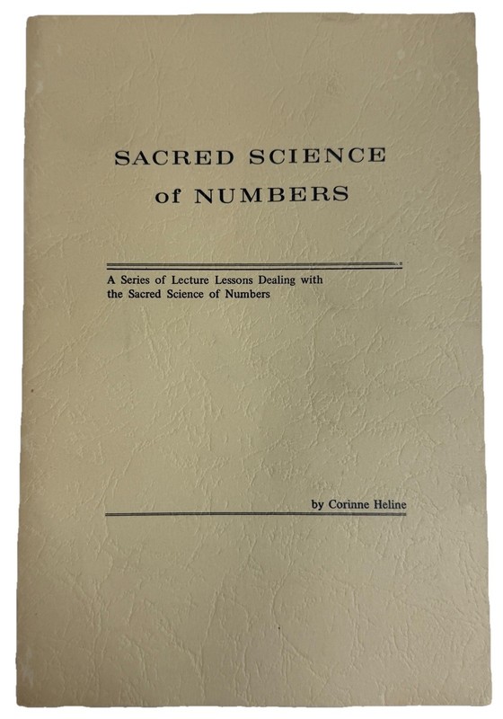 SACRED SCIENCE OF NUMBERS BY CORINNE HELINE, 1976 THIRD EDITION, SOFTCOVER