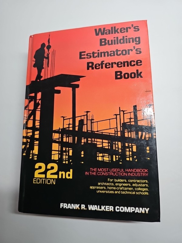 Walker’s Building Estimator’s Reference Book by FrankR Walker Company, 22nd Ed
