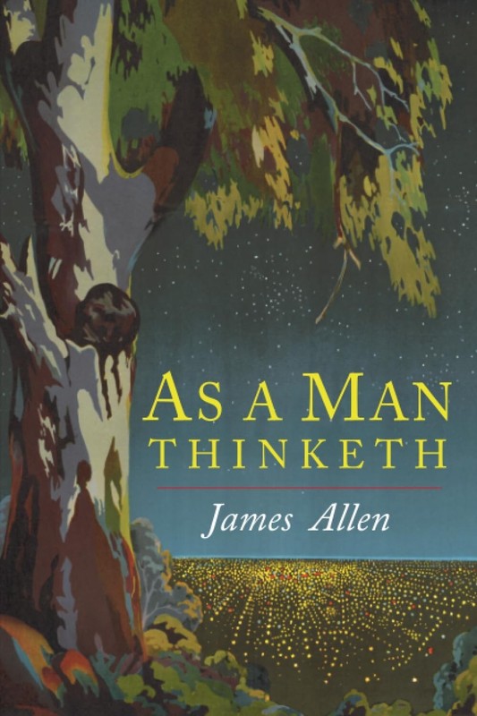As a Man Thinketh – Paperback.