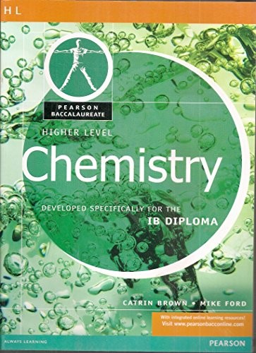 Higher Level Chemistry (Pearson Baccalaureate: Developed Specifically for - GOOD