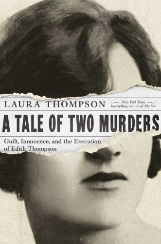 A Tale of Two Murders: Guilt, Innocence, a- 1681778718, hardcover, Thompson, new