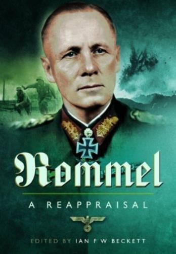 Ian F. Beckett Rommel – A Reappraisal (Hardback) (UK IMPORT)