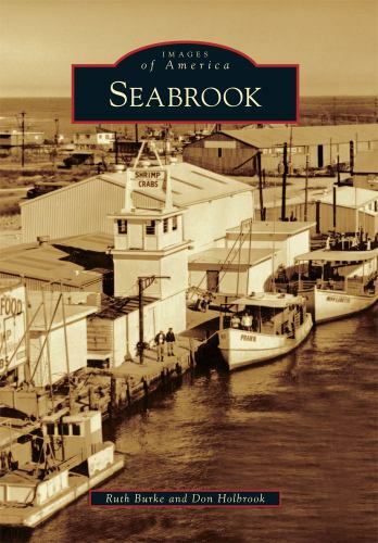 Seabrook, Texas, Images of America, Paperback