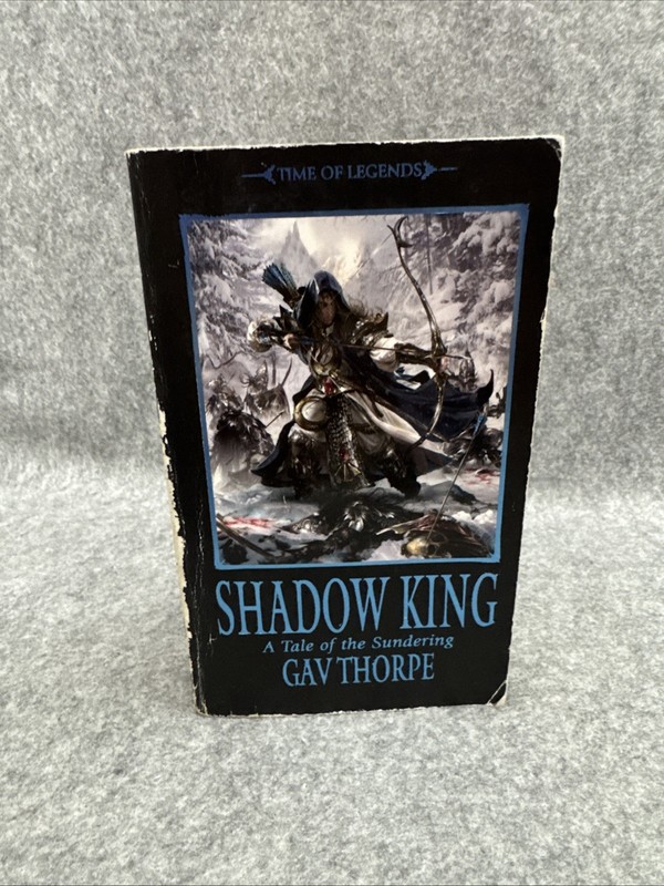 Shadow King : A Tale of the Sundering by Gav Thorpe (2009, Mass Market)