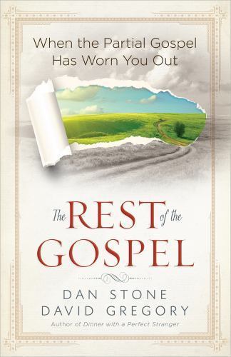 The Rest of the Gospel by Stone, Dan; Gregory, David