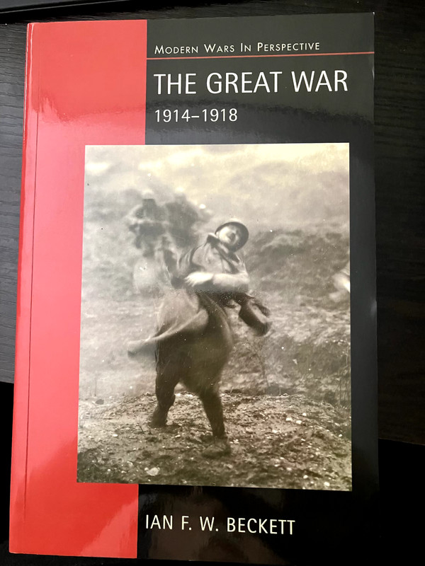 Great War – 1914-1918 (Modern Wars Series) by Ian F. W. Beckett, Softcover