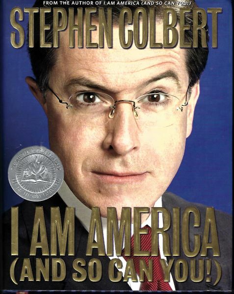 I Am America (And So Can You!) by Richard Dahm, Stephen Colbert, Paul Dinello an