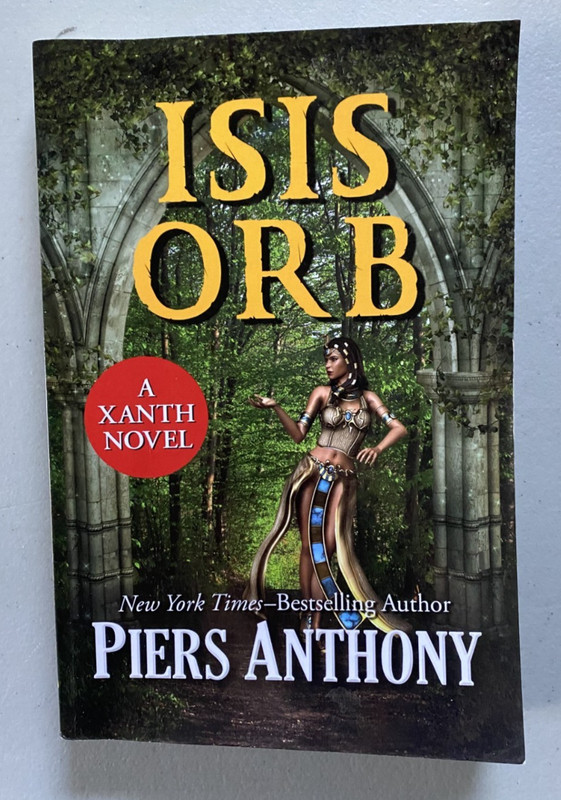 Isis Orb by Piers Anthony (2016, Trade Paperback) Xanth 40