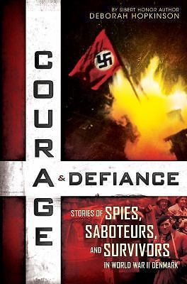 Courage & Defiance: Spies, Saboteurs, – paperback, 0545592216, Deborah Hopkinson