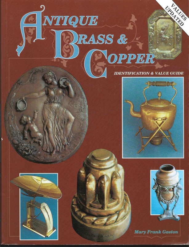 Antique Brass & Copper PB-Mary Frank Gaston-1994-207 pages