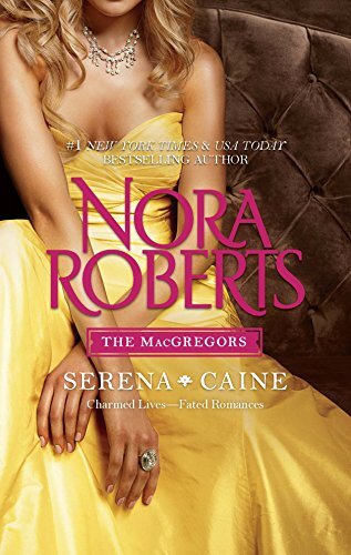 Serena & Caine (Macgregors), Roberts, Nora