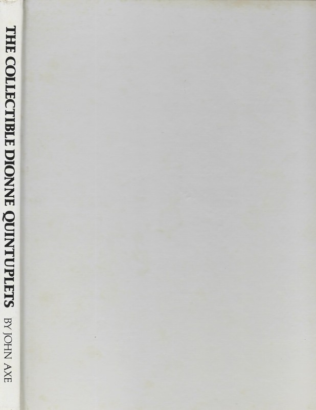 1977 Collectible Dionne Quintuplets, Life Story HB w/out dj -John Axe-154 pages gallery