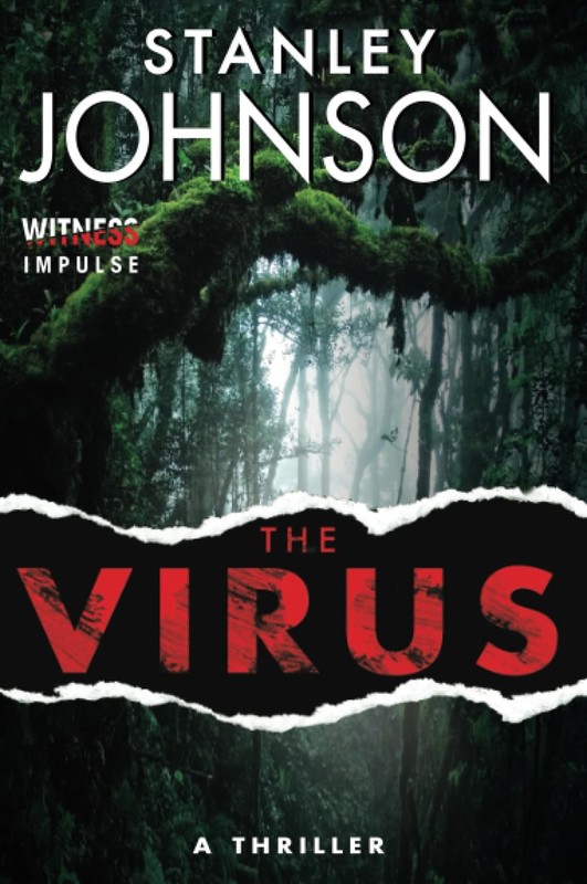 The Virus: A Medical Thriller – An Epidemiologist’s Hunt for Patient Zero …