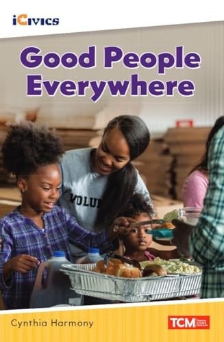 Good People Everywhere (Icivics: In…, Harmony, Cynthi