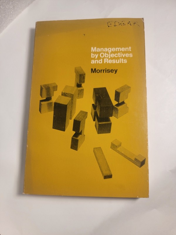 EXCELLENT Management by Objectives and Results by george morrisey gallery