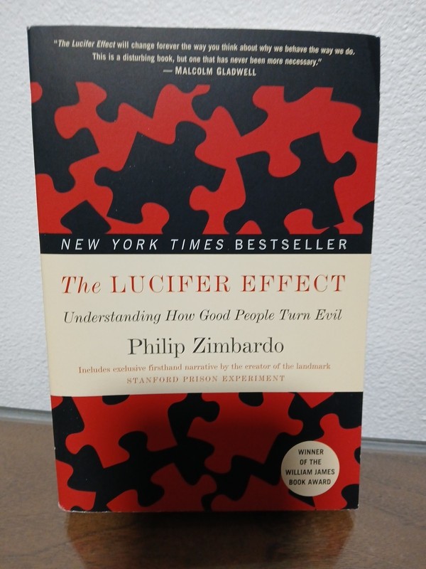 Lucifer Effect : Understanding How Good People Turn Evil by Philip Zimbardo
