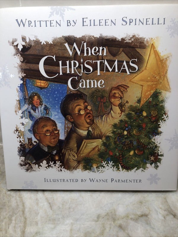 When Christmas Came by Eileen Spinelli (2006, New Hardcover)