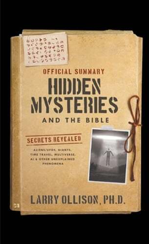 The Official Summary of Hidden Mysteries and the Bible: Secrets Revealed: Aliens
