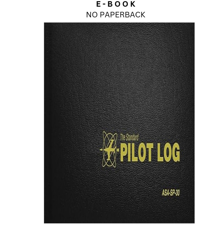 The Standard Pilot Log (Black): ASA-SP-30, ASA Staff (Creator) 2012