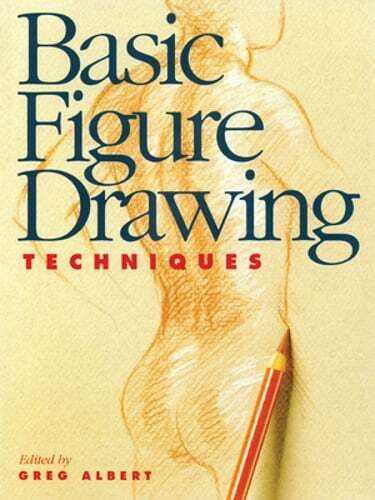 Basic Figure Drawing Techniques by Greg Albert: Used